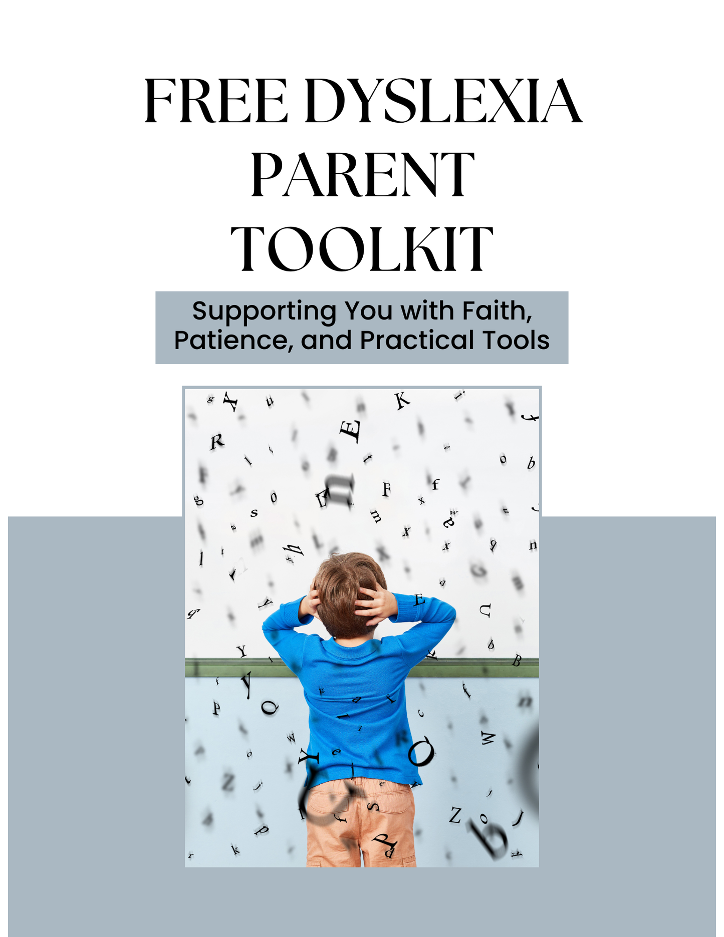 FREE DYSLEXIA PARENT TOOLKIT